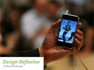 Prazer de Auto-realização (psycho-pleasure)
                                  Tipos de Prazer
 