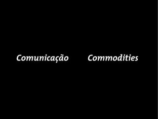 Design Visceral
Simples, brilhante, liso, firme, resistente,
atrativo, elegante



Design Comportamental
Boa usabilidade, várias funções,
boa performance, conectividade
 