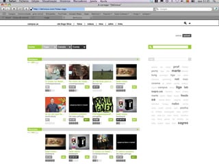 sapo campus ponto de situação proposta para redesenho
redesenho sapo vídeos
Contahome Tops Canais
tags
uploadentrar
Destaque
O chato no Natal...
contemporaneos
2335”
No meio do nada...
contemporaneos
36003’40”
Ai vai bola para o...
ftpsxpo zé
440’43” 360
beat name
beataspot
01’32”
Ai eu sei que és...
benficabola
01”
Portugaaaaaaaall...
potugalex
560
beat name
beataspot
1
O último suspiro
lab.sapo.pt/hugo
01’10” 8871 13’00” 430 03’30’33”
aaeua pc sexy prof filmes
porto liga cfp marte reitorai
bolg portugal liga um xbox
música sporting net mac
cinema pt saber contar videos
jogos campus deca liga lab
sapo.ua reitoria isca brasil
marte porto degei aiopá feeds
ua marte deca sagres esad
setubal braga nabo carne
auto solid portal cpd abelha
tu tomate português iseg junior
asb web 2.0 rato fonix benfica
cad beat gatos lei direito zé
bola aveiro sapo mac sagres
campus ua olá Hugo Silva | fotos | videos | blos | wikis | links
Recentes
360
beat name
beataspot
01’32”
O último suspiro
lab.sapo.pt/hugo
01’10” 8871560
beat name
beataspot
03’30’33”
O chato no Natal...
contemporaneos
2335”
 