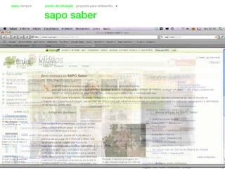 sapo campus ponto de situação proposta para redesenho
sapo saber
 