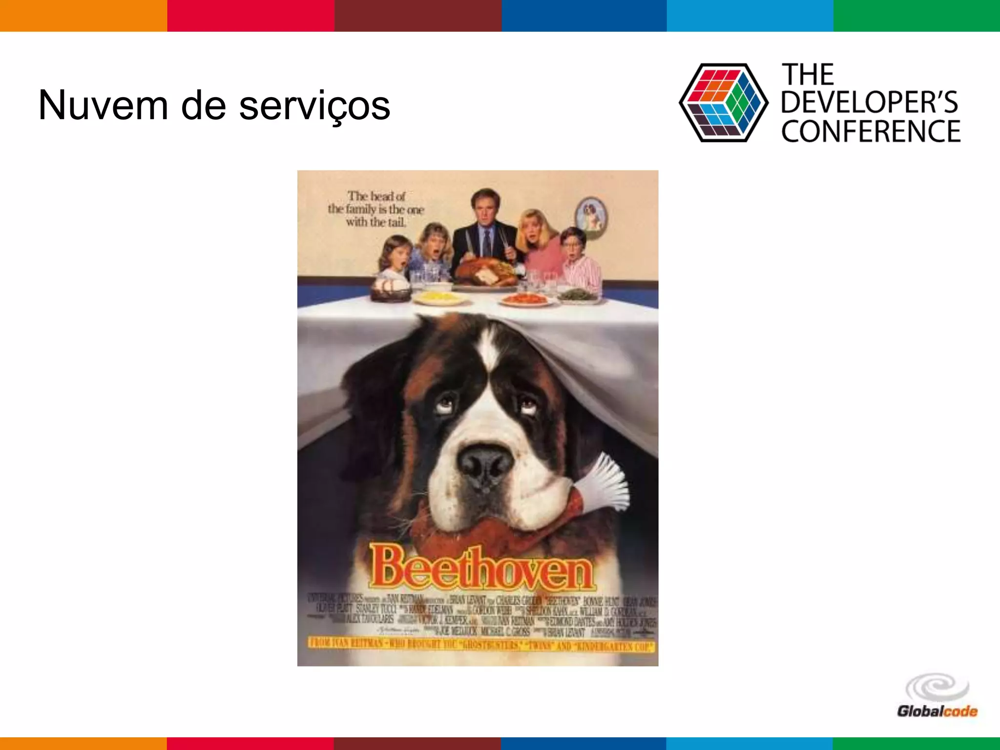 Globalcode – Open4education
Nuvem de serviços
 