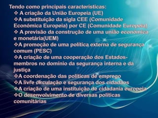 A importancia da existencia  da UEA união europeia surgiu essencialmente por razões de