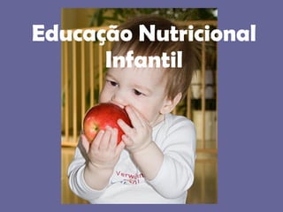 Educação Nutricional Infantil 