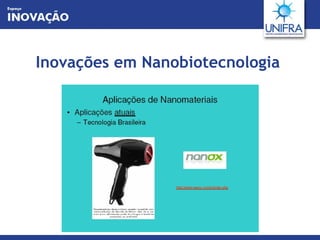 Inovações em Nanobiotecnologia 