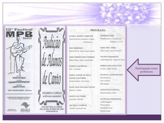 Participação como
    professora
 