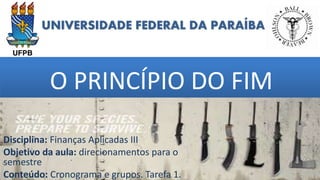 UNIVERSIDADE FEDERAL DA PARAÍBA
O PRINCÍPIO DO FIM
grggggggggggggggggggg
ggggggggg
Luiz Felipe de Araújo Pontes Girão
Cont...
