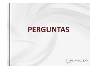 PERGUNTAS
PERGUNTAS
 
