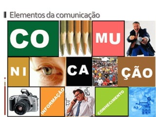 Elementosdacomunicação
 