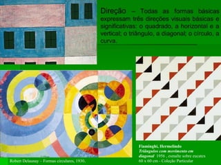 Fiaminghi, Hermelindo
Triângulos com movimento em
diagonal 1956 , esmalte sobre eucatex
60 x 60 cm - Coleção ParticularRobert Delaunay – Formas circulares, 1930.
 