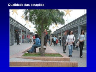 Qualidade das estações
 