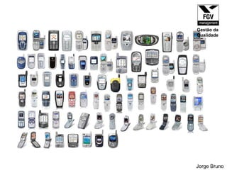 Jorge Bruno Gestão da Qualidade 