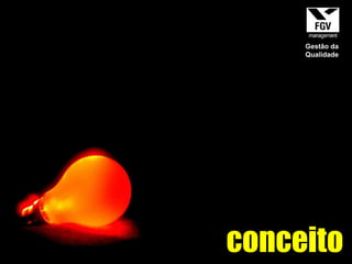 conceito Gestão da Qualidade 