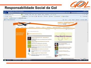 Responsabilidade Social da Gol
 