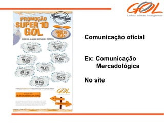 Apresentação gol linhas aéreas