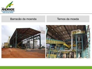 Barracão da moenda Ternos da moeda
 