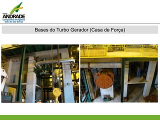 Bases do Turbo Gerador (Casa de Força)
 