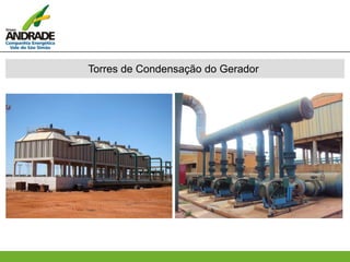 Torres de Condensação do Gerador
 