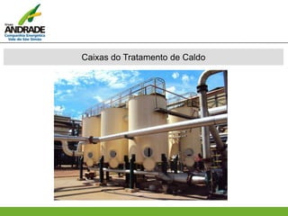 Caixas do Tratamento de Caldo
 
