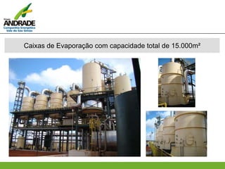 Caixas de Evaporação com capacidade total de 15.000m²
 