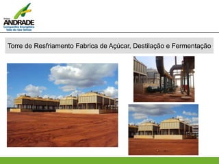 Torre de Resfriamento Fabrica de Açúcar, Destilação e Fermentação
 