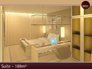 Suíte - 189m²  