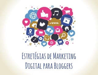 Estratégias de Marketing Digital para Blogs