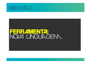 REFLEXO



FERREN:
NO LINGUGE.
 