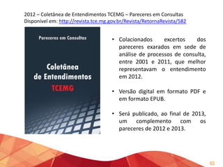 “Para ir da oportunidade ao êxito é
preciso

enfrentar

os

medos

de

mudança, romper com o mesmo e ter

capacidade de se antecipar”.
Mario Sergio Cortella

43

 