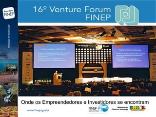 Onde os Empreendedores e Investidores se encontram 