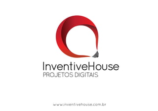 www.inventivehouse.com.br
 