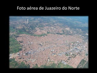 Foto aérea de Juazeiro do Norte
 