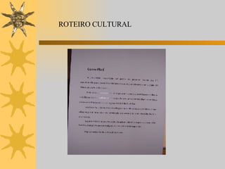 ROTEIRO CULTURAL 