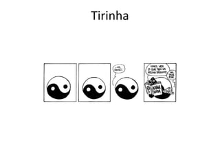 Tirinha
 