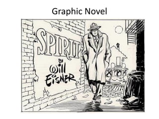 Graphic Novel
 