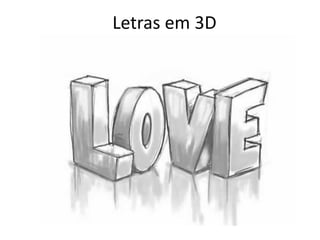 Letras em 3D
 