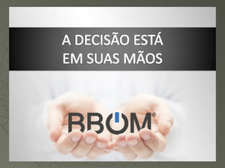 Apresentação Proposta BBOM