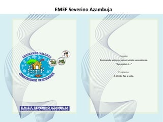 EMEF Severino Azambuja
 