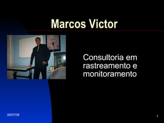 Marcos Victor  Consultoria em rastreamento e monitoramento  