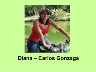 Diana – Carlos Gonzaga 