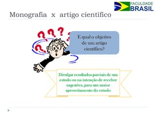 Monografia x artigo científico  