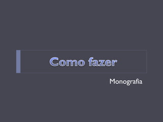 Monografia  