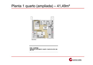 Planta 1 quarto (ampliada) – 41,49m²
 