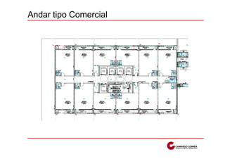 Andar tipo Comercial
 