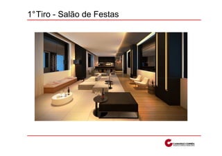 1°Tiro - Salão de Festas
 