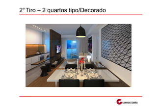 2°Tiro – 2 quartos tipo/Decorado
 