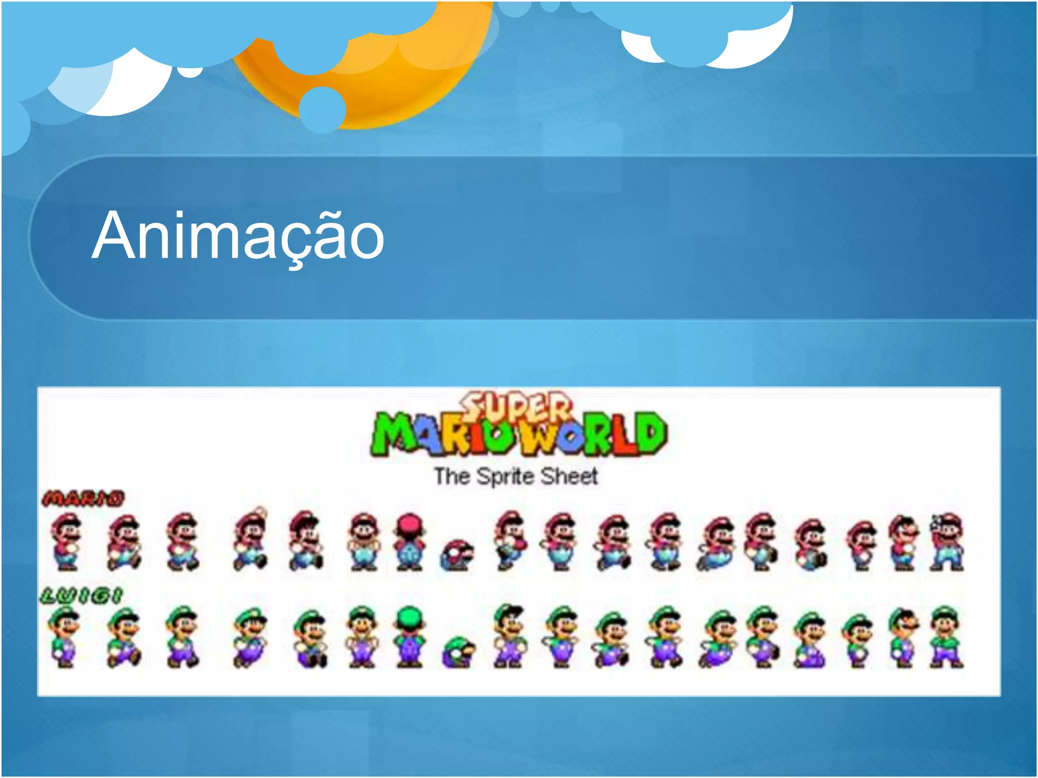 Animação
 