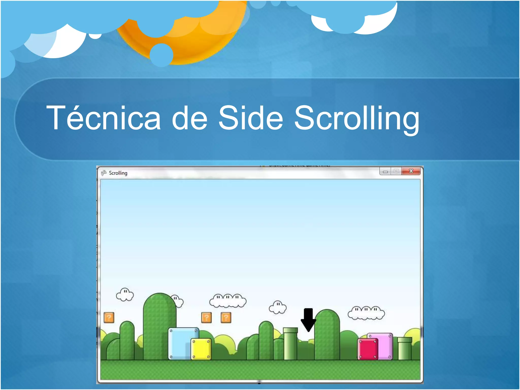 Técnica de Side Scrolling
 
