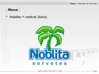 [   Marca  ] Noblita = notável  (latim) 