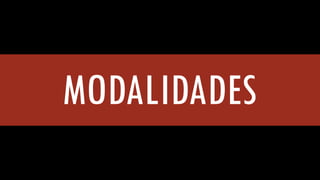 MODALIDADES  