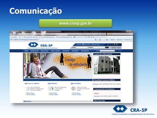 Comunicação
www.crasp.gov.br
 